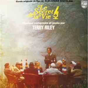 Terry Riley - Le Secret De La Vie download free