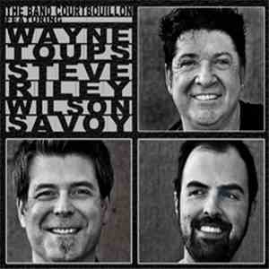 The Band Courtbouillon Featuring Wayne Toups, Steve Riley , Wilson Savoy - The Band Courtbouillon download mp3 flac