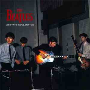 The Beatles - Acetate Collection download mp3 flac