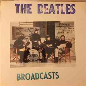 The Beatles - The Beatles Broadcasts download free The Beatles - The Beatles Broadcasts download mp3 flac