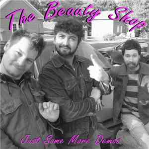 The Beauty Shop - Just Some More Demos download mp3 flac