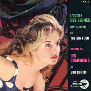 The Big Four - Bob Curtis  - L'idole Des Jeunes download free