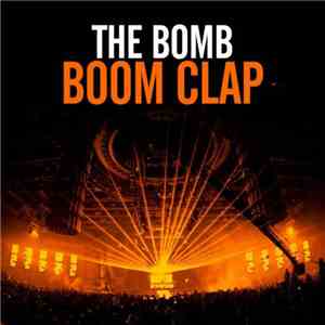 The Bomb - Boom Clap download free The Bomb - Boom Clap download mp3 flac