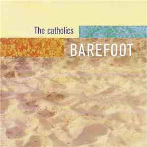 The Catholics - Barefoot download free