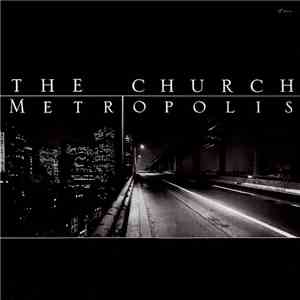 The Church - Metropolis download mp3 flac