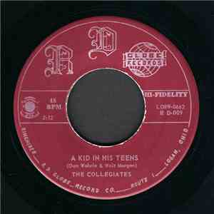 The Collegiates  - A Kid In His Teens / Teenage Plea download mp3 flac