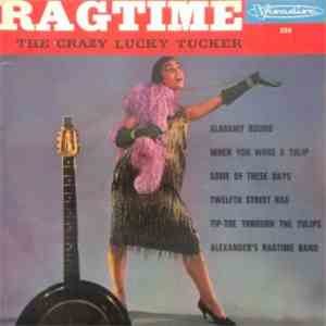 The Crazy Lucky Tucker - Ragtime download mp3 flac