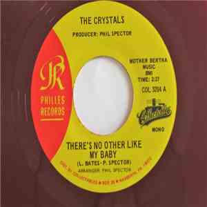 The Crystals / Bob B. Soxx And The Blue Jeans - There's No Other Like My Baby / Not Too Young To Get Married download mp3 flac