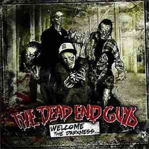 The Dead End Guys - Welcome The Darkness... download mp3 flac