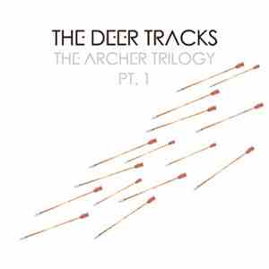 The Deer Tracks - The Archer Trilogy Pt.1 download mp3 flac