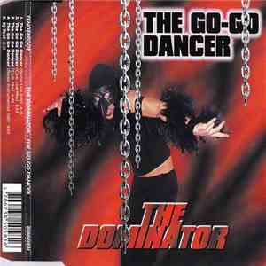 The Dominator  - The Go Go Dancer download free