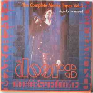 The Doors - The Complete Matrix Tapes Vol.3 download free