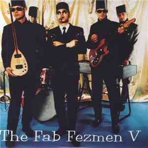 The Fab Fezmen V - Easy download mp3 flac