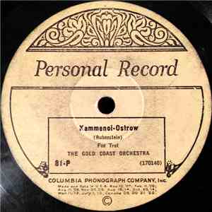 The Gold Coast Orchestra - Kammenoi-Ostrow / My Sweetie Turned Me Down download mp3 flac
