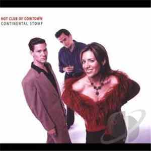 The Hot Club Of Cowtown - Continental Stomp download mp3 flac
