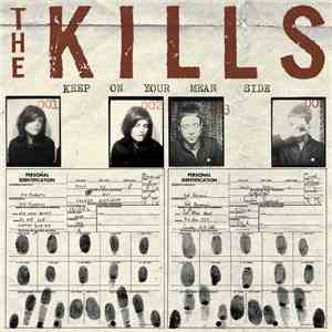The Kills - Keep On Your Mean Side download free