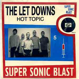 The Let Downs - Friscospeedball / Hot Topic download free