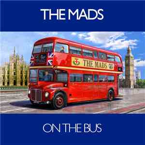 The Mads  - On The Bus / The Way She Smiles download mp3 flac