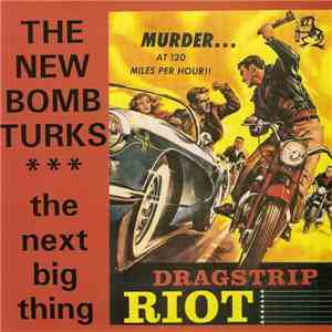 The New Bomb Turks - Dragstrip Riot download mp3 flac
