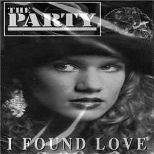 The Party - I Found Love download mp3 flac