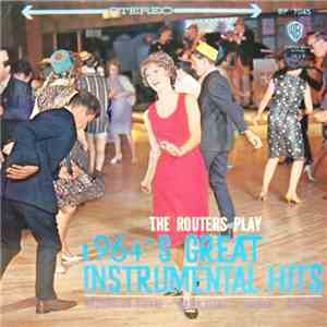 The Routers - The Routers Play 1964's Great Instrumental Hits download mp3 flac