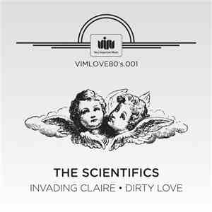 The Scientifics - Invanding Claire/Dirty Love download free