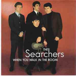 The Searchers - When You Walk In The Room download mp3 flac