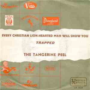 The Tangerine Peel - Every Christian Lion-Hearted Man Will Show You / Trapped download mp3 flac