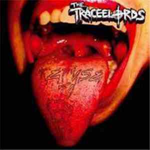 The Traceelords - Refuse To Kiss Ass download mp3 flac