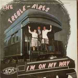 The Treble-Aires - I'm On My Way download free