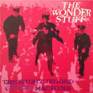 The Wonder Stuff - The Eight Legged Groove Machine download free