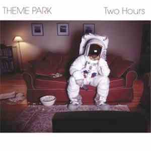 Theme Park  - Two Hours download mp3 flac