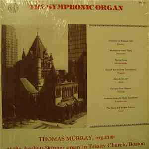 Thomas Murray - The Symphonic Organ download mp3 flac