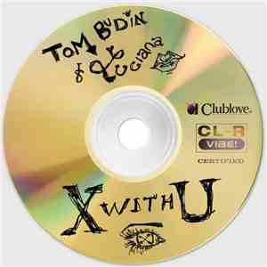 Tom Budin & Luciana - X With U download free