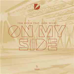 Tom Budin Feat. Jack Wilby - On My Side download free