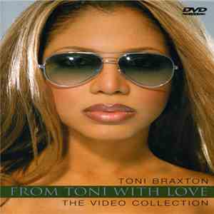 Toni Braxton - From Toni With Love. The Video Collection download mp3 flac