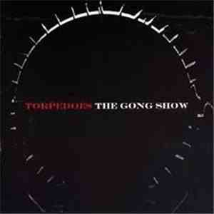 Torpedoes - The Gong Show download free Torpedoes - The Gong Show download mp3 flac
