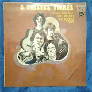 Tres Tristes Tigres - Tres Tristes Tigres download mp3 flac
