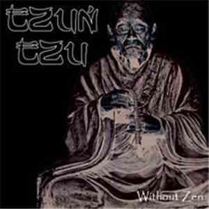Tzun Tzu - Without Zen download mp3 flac