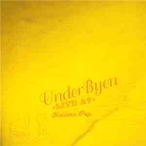Under Byen - Live At Haldern Pop download free