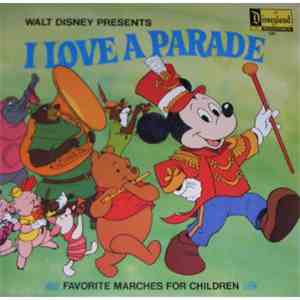 Unknown Artist - Walt Disney Presents I Love A Parade download mp3 flac