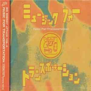 Various - Big Energy Attack Vol. 4: Music For Transportation download mp3 flac