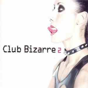 Various - Club Bizarre 2 download mp3 flac
