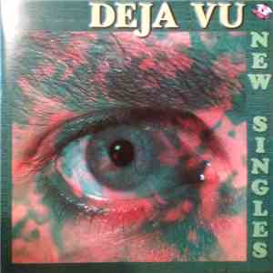 Various - Deja Vu - New Singles download mp3 flac