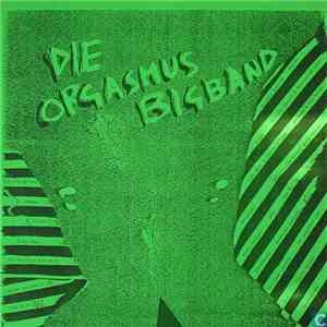 Various - Die Orgasmus Bigband download free