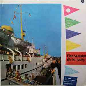 Various - Eine Seefahrt, Die Ist Lustig (Mit Der "Bunten Kuh" Nach Helgoland) download mp3 flac