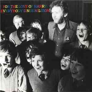 Various - For The Love Of Harry - Everybody Sings Nilsson download mp3 flac