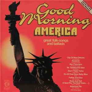 Various - Good Morning America - Great Folk-Songs And Ballads download free