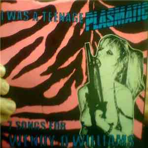 Various - I Was A Teenage Plasmatic (7 Songs For Wendy O Williams) download mp3 flac