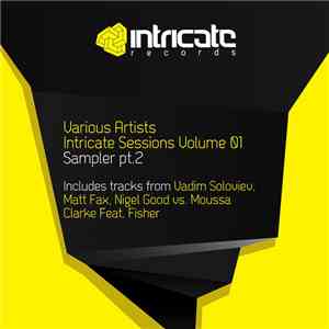 Various - Intricate Sessions Volume 01 (Sampler Pt.2) download free
